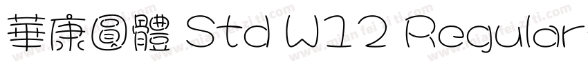 華康圓體 Std W12 Regular字体转换